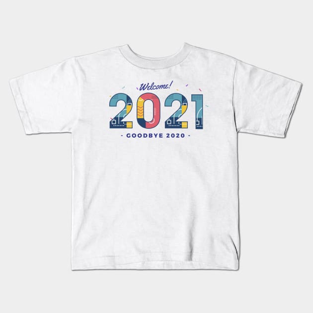 welcome 2021 goodbye 2020 Kids T-Shirt by Vanilla Susu